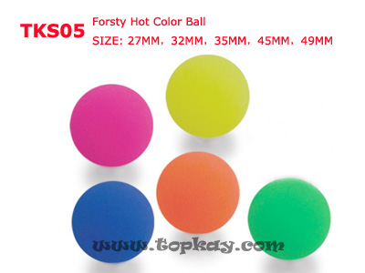 TKS05-Forsty hot color ball